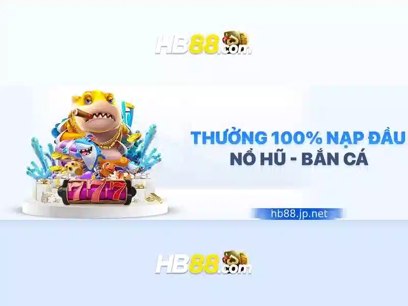 Tài Hb88 – Hướng Dẫn Nạp Tiền & Rút Tiền Nhanh Chóng Cho Thành Viên HB88