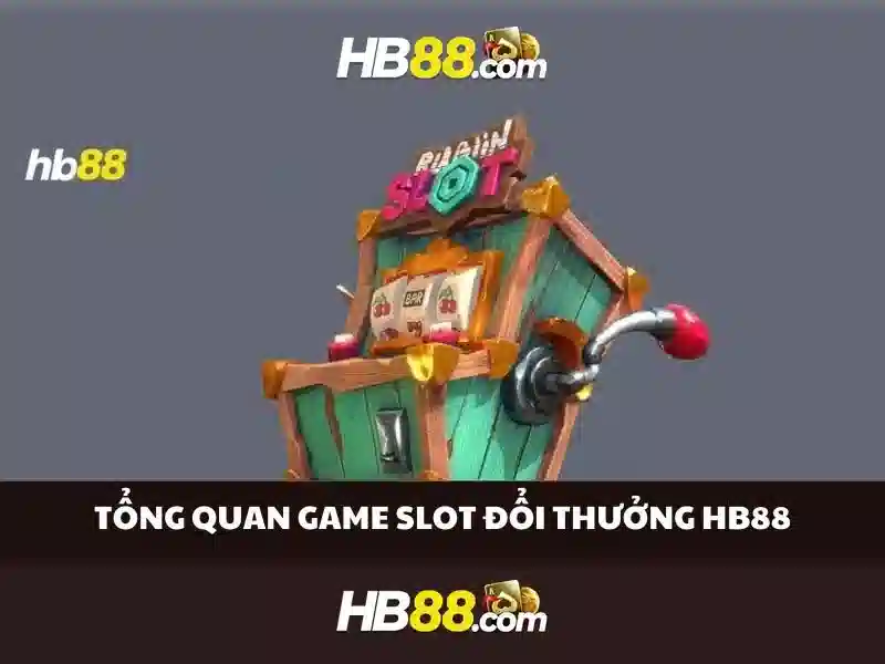 slot trực tiếp HB88